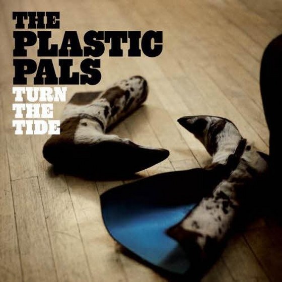 The Plastic Pals. Turn The Tide (2013)