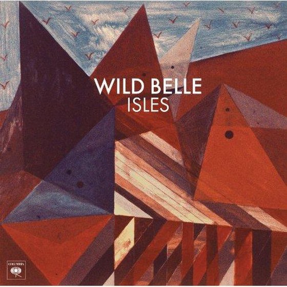 Wild Belle. Isles (2013)