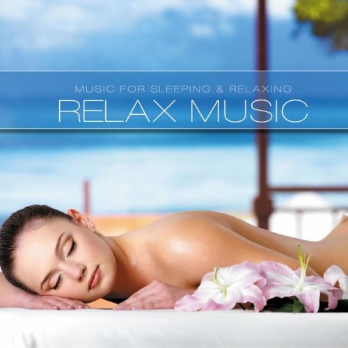 Relax Music Vol.1-3: Music for Natural Sleeping Meditation and Relaxing (2012)