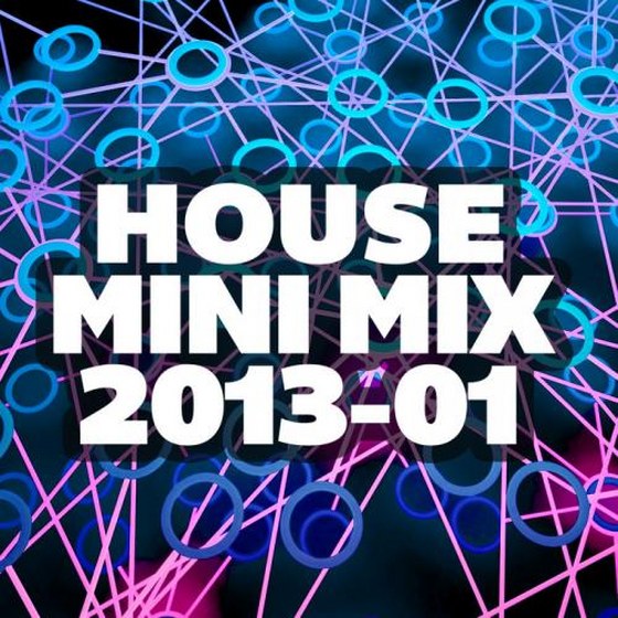 House Mini Mix 01 (2013)