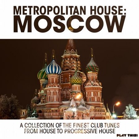 Metropolitan House Moscow (2013)