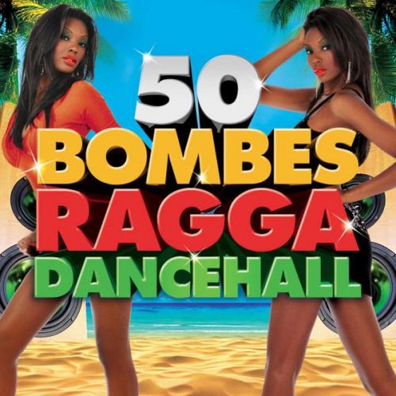 50 Bombes Ragga Dancehall (2013)
