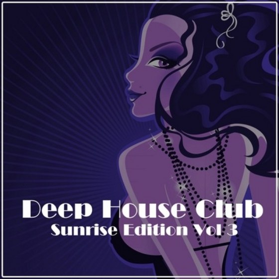 Deep House Club: Sunrise Edition Vol. 3 (2013)