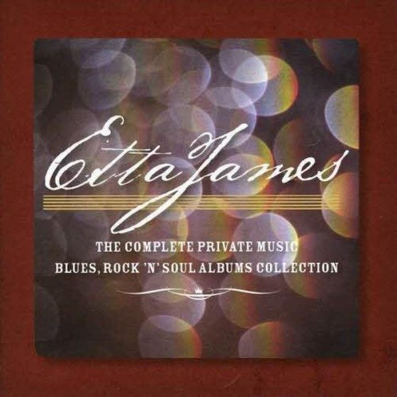 Etta James. The Complete Private Music Blues Rock N Soul Albums Collection (2012)