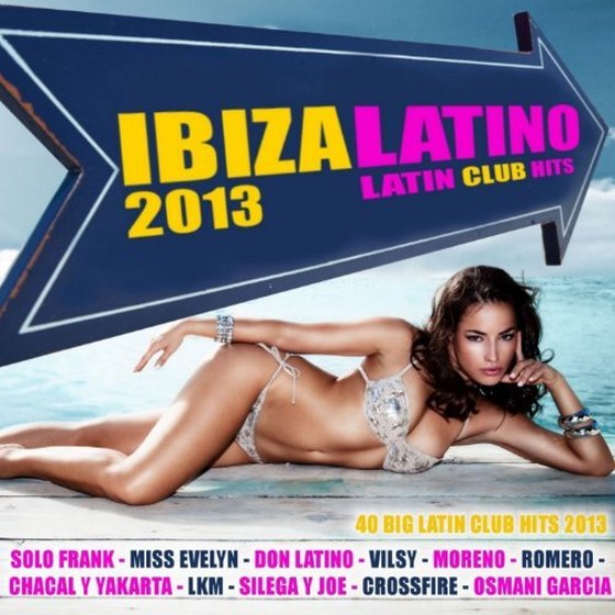 Ibiza Latino. Latin Club Hits (2013)