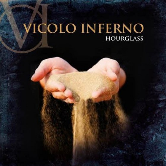 Vicolo Inferno. Hourglass (2013)