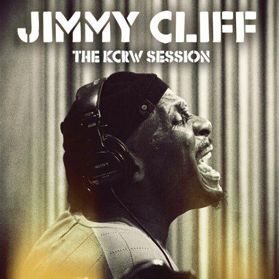 Jimmy Cliff. The KCRW Session (2013)