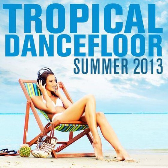 Tropical Dancefloor Summer (2013)