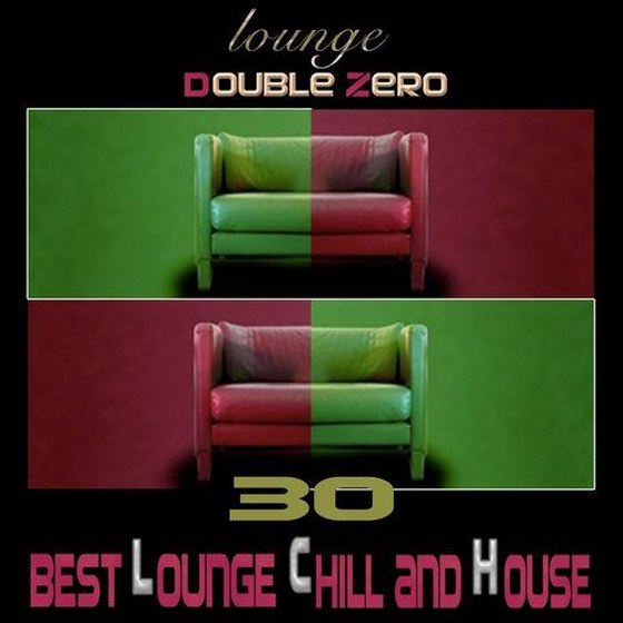 Double Zero. Lounge: Best Lounge, Chill and House Compilation (2013)
