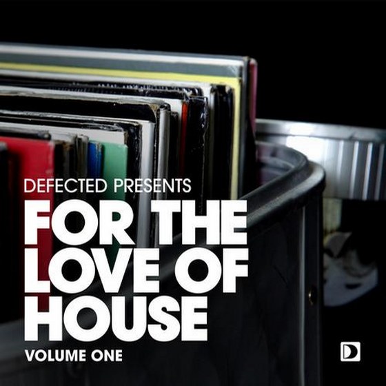 Defected Presents: For The Love Of House Volume 1 (2013)