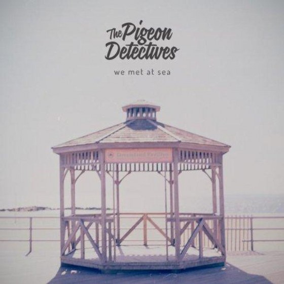 The Pigeon Detectives. We Met At Sea (2013)