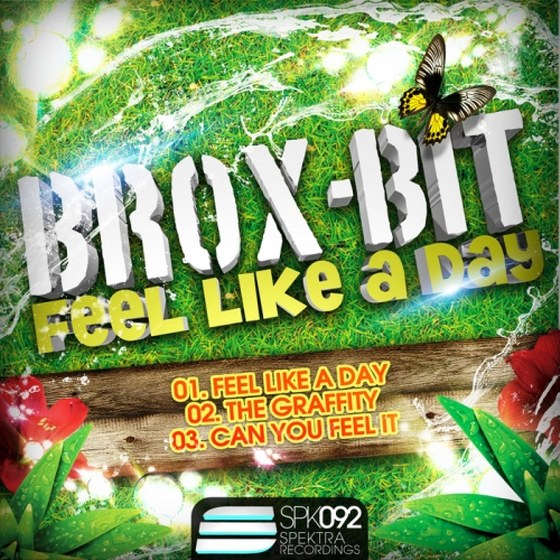 Brox Bit. Feel Like a Day (2013)