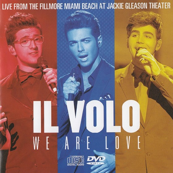 Il Volo. We Are Love: Live From The Fillmore Miami Beach At Jackie Gleason Theater (2013)