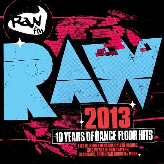 RAW 10 Years Of Dancefloor Hits (2013)