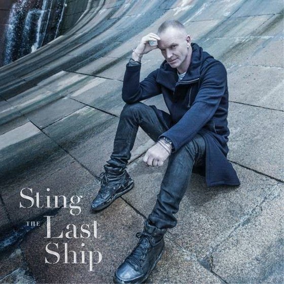 Sting. The Last Ship: Deluxe Edition (2013)