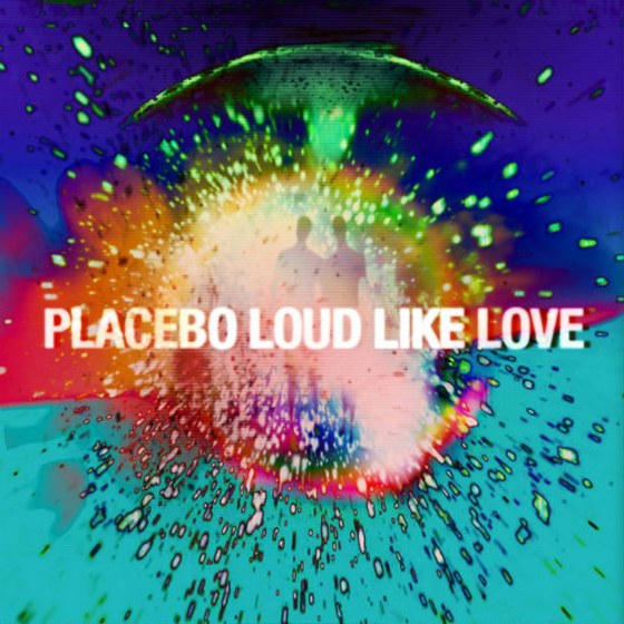 Placebo. Loud Like Love (2013) flac, mp3