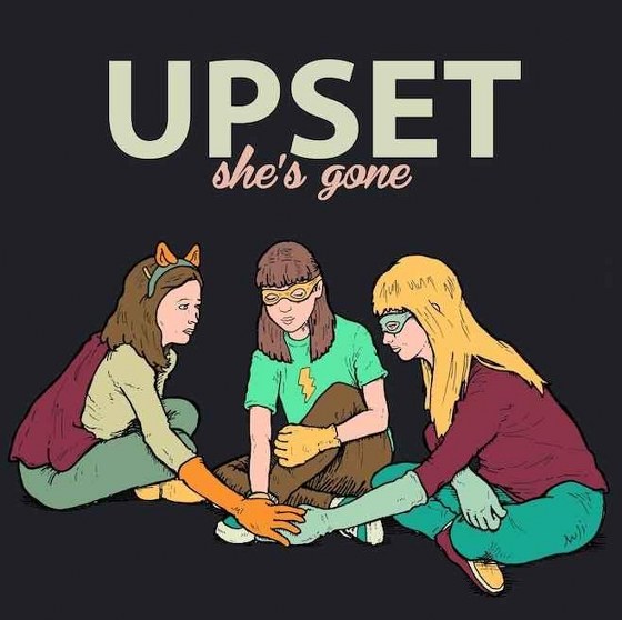 Upset. She's Gone (2013)