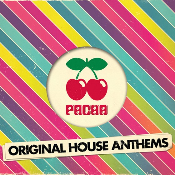 Pacha Original House Anthems (2013)