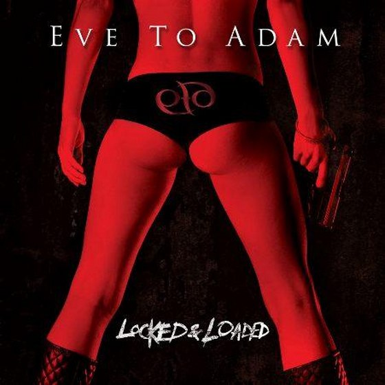 Eve to Adam. Locked & Loaded (2013)