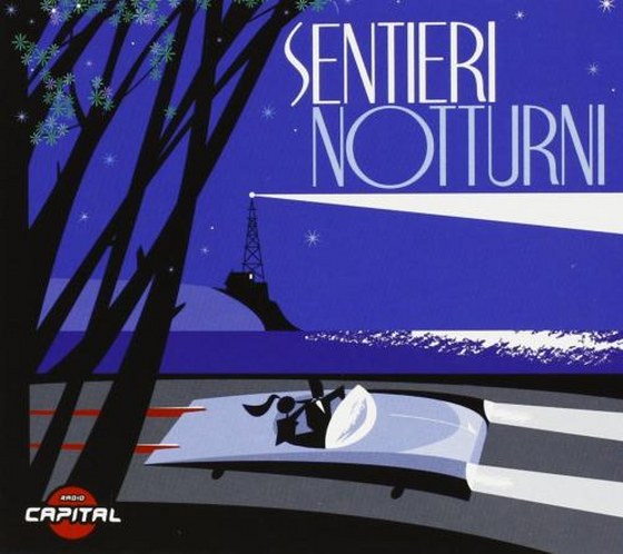 Novecento. Sentieri Notturni: Radio Capital (2013)