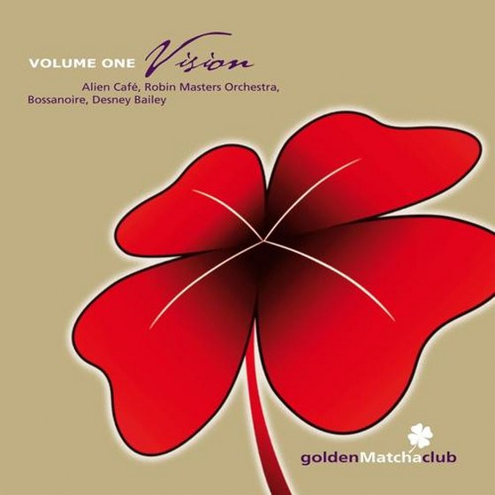 Vision Vol.1: Golden Matcha Club (2013)