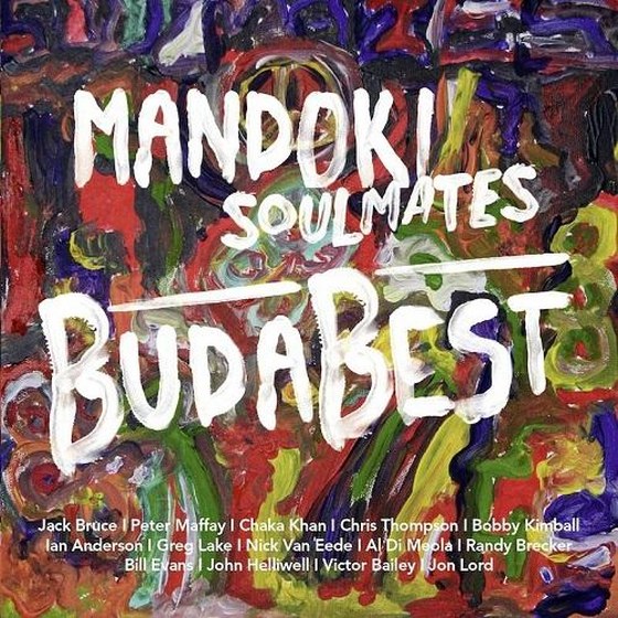 Mandoki Soulmates. BudaBest (2013)