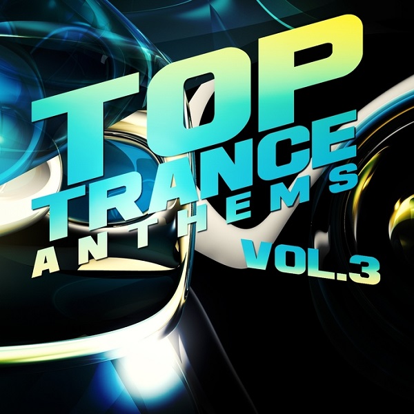 Top Trance Anthems Vol.3 (2016)