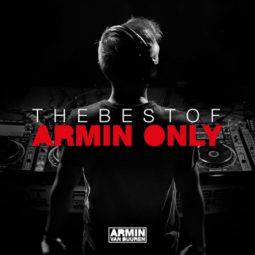 Armin Van Buuren. The Best Of Armin Only 