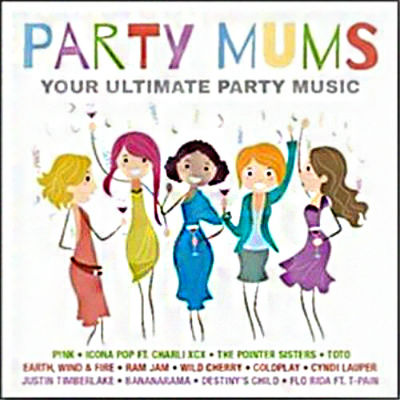 Party Mums Your Ultimate Party Music