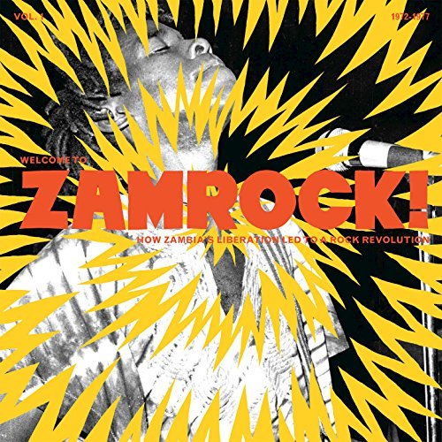 Welcome To Zamrock Rock Revolution Vol.1