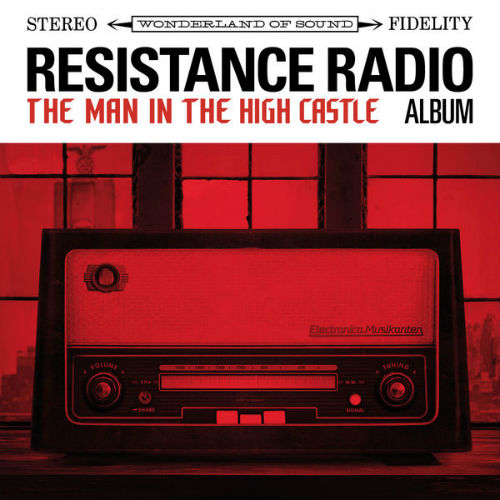 Resistance Radio: Man High Castle Album