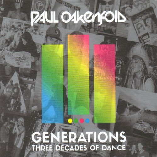 Paul Oakenfold. Generations Three Decades Of Dance