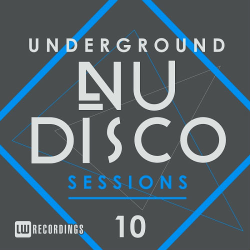 Underground Nu-Disco Sessions Vol.10