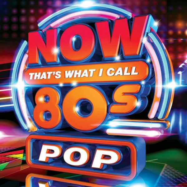 Now That's What I Call 80's Pop (2019)
