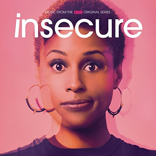 Insecure Music From The HBO Original Series