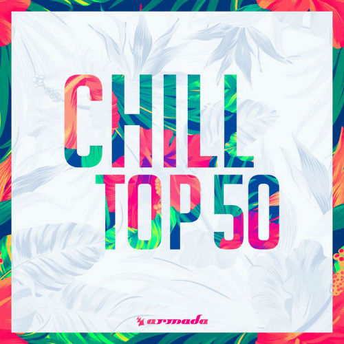 Armada Music: Chill Top 50 