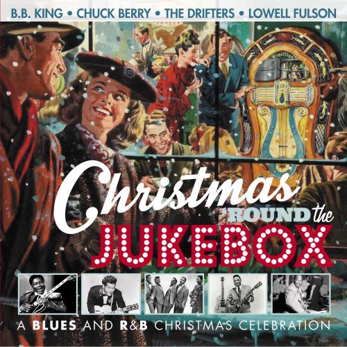 Christmas Round Jukebox: Blues, R&B Christmas Celebration