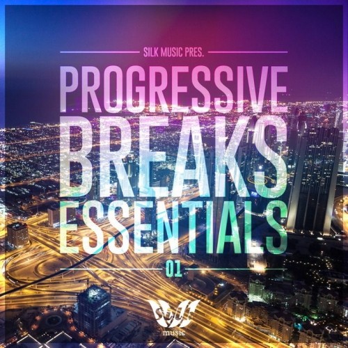 Silk Music: Progressive Breaks Essentials 01