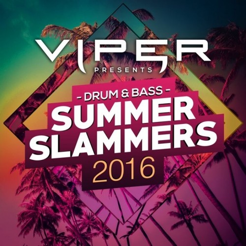 Viper Presents: Drum & Bass Summer Slammers
