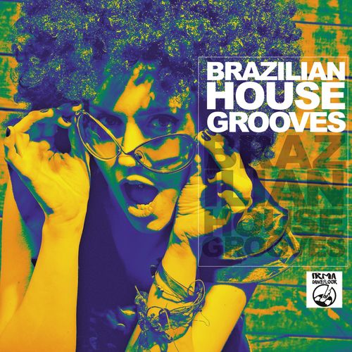Brazilian House Grooves