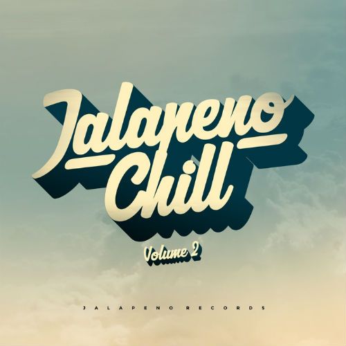 Jalapeno Chill Vol.2 