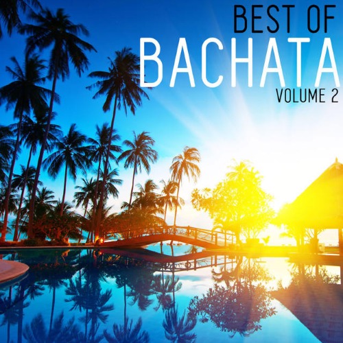 Best Of Bachata Vol.2