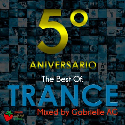 The Best Of Trance: Mixed By Gabrielle Ag 