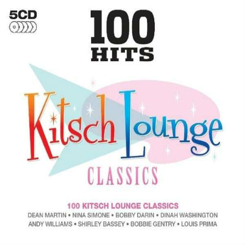 100 Hits Kitsch Lounge Classics