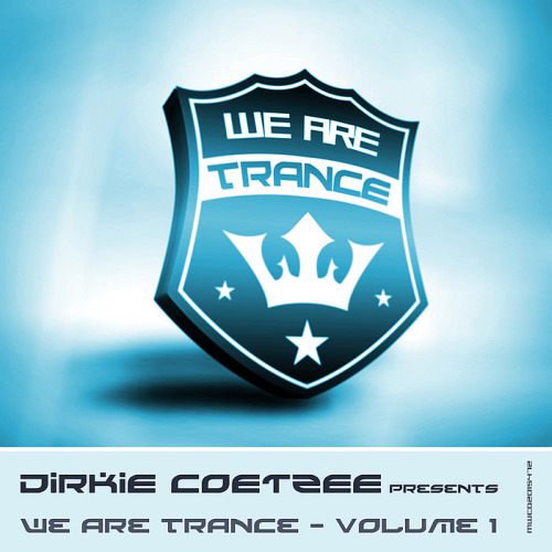 Dirkie Coetzee Pres. We Are Trance Vol.1
