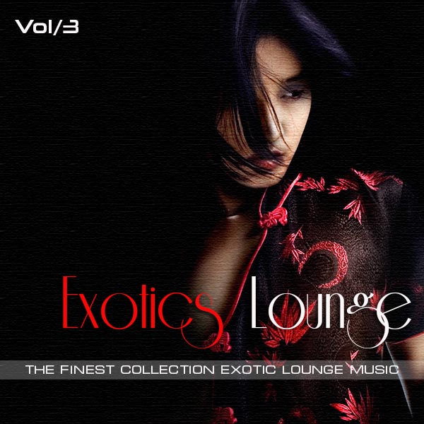 Exotic Lounge Vol. 3