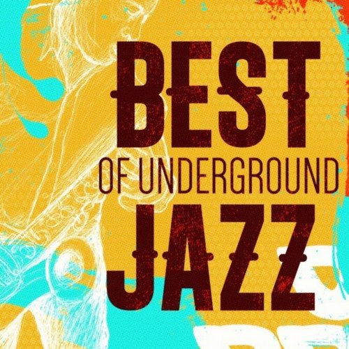 Best of Underground Jazz