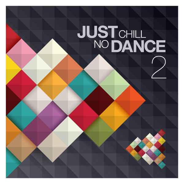 Just Chill: No Dance, Vol.2