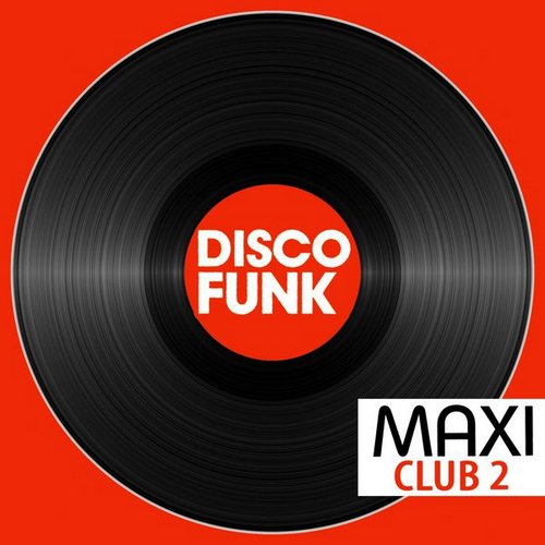 Maxi Club Disco Funk, Vol. 2