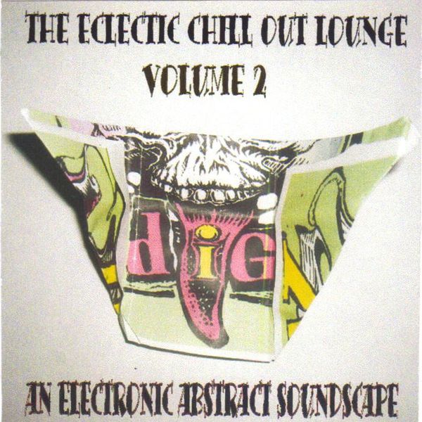 The Eclectic Chill Out Lounge, Vol. 2